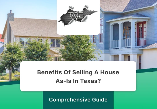 What Are the Benefits of Selling a House As Is in Texas?